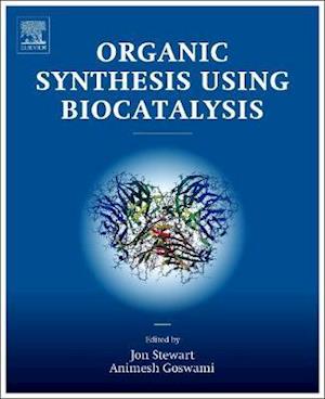 Organic Synthesis Using Biocatalysis