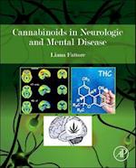 Cannabinoids in Neurologic and Mental Disease