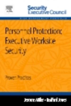 Personnel Protection: Executive Worksite Security