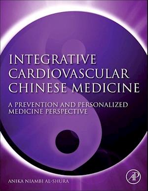 Integrative Cardiovascular Chinese Medicine
