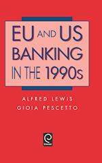 Eu and Us Banking in the 1990's
