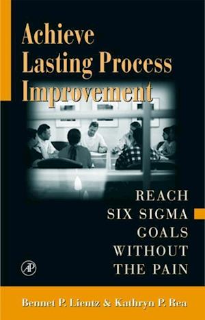 Achieve Lasting Process Improvement