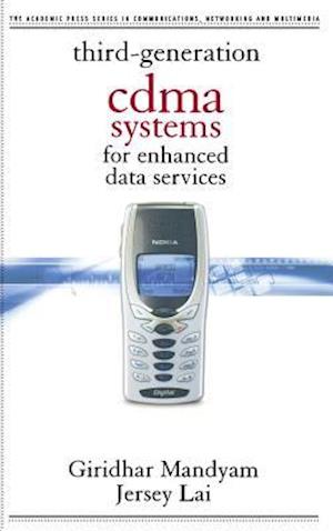 Third Generation CDMA Systems for Enhanced Data Services