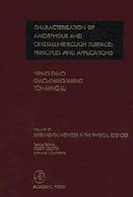 Characterization of Amorphous and Crystalline Rough Surface -- Principles and Applications