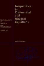 Inequalities for Differential and Integral Equations