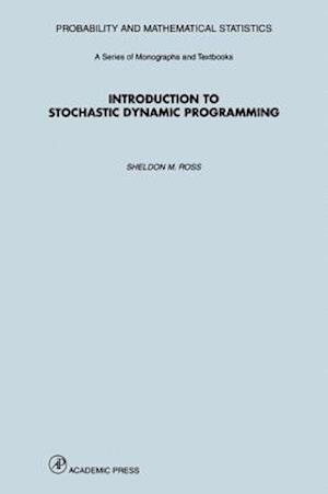 Introduction to Stochastic Dynamic Programming
