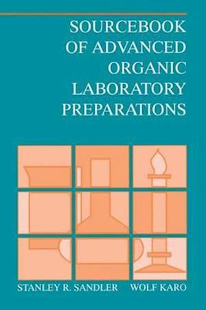 Sourcebook of Advanced Organic Laboratory Preparations