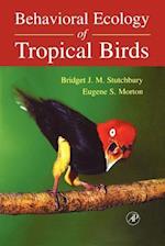 Behavioral Ecology of Tropical Birds