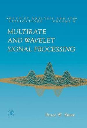 Multirate and Wavelet Signal Processing