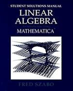 Linear Algebra with Mathematica, Student Solutions Manual