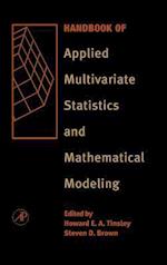 Handbook of Applied Multivariate Statistics and Mathematical Modeling