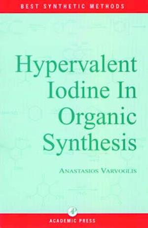 Hypervalent Iodine in Organic Synthesis