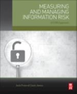 Measuring and Managing Information Risk