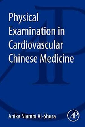 Physical Examination in Cardiovascular Chinese Medicine