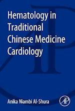 Hematology in Traditional Chinese Medicine Cardiology