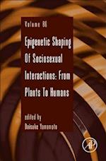 Epigenetic Shaping of Sociosexual Interactions: From Plants to Humans