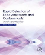 Rapid Detection of Food Adulterants and Contaminants
