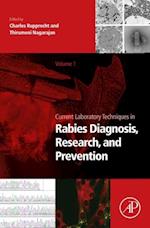 Current Laboratory Techniques in Rabies Diagnosis, Research and Prevention, Volume 1