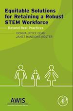 Equitable Solutions for Retaining a Robust STEM Workforce