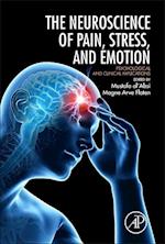 Neuroscience of Pain, Stress, and Emotion