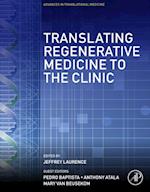 Translating Regenerative Medicine to the Clinic