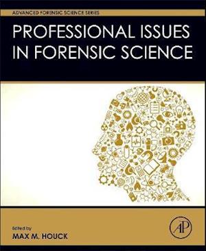 Professional Issues in Forensic Science