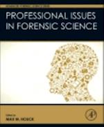 Professional Issues in Forensic Science