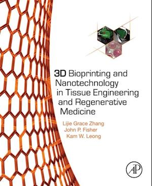 3D Bioprinting and Nanotechnology in Tissue Engineering and Regenerative Medicine