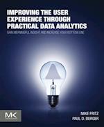 Improving the User Experience through Practical Data Analytics