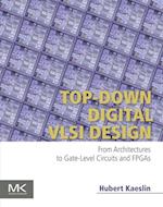 Top-Down Digital VLSI Design