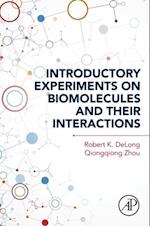 Introductory Experiments on Biomolecules and their Interactions