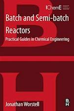 Batch and Semi-batch Reactors
