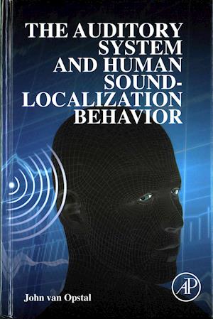 The Auditory System and Human Sound-Localization Behavior