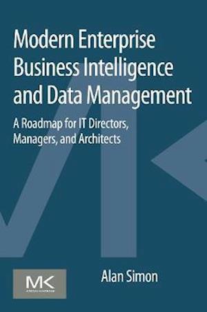 Modern Enterprise Business Intelligence and Data Management