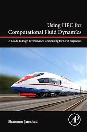Using HPC for Computational Fluid Dynamics