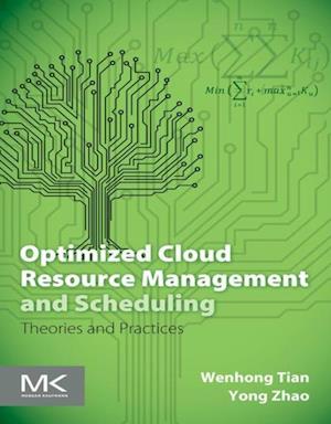 Optimized Cloud Resource Management and Scheduling