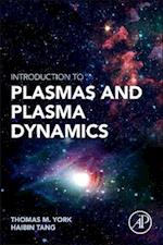 Introduction to Plasmas and Plasma Dynamics