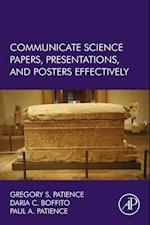 Communicate Science Papers, Presentations, and Posters Effectively