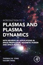 Introduction to Plasmas and Plasma Dynamics