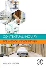 Contextual Inquiry for Medical Device Design