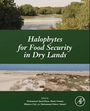 Halophytes for Food Security in Dry Lands