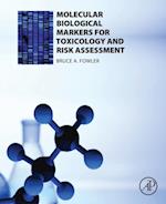 Molecular Biological Markers for Toxicology and Risk Assessment