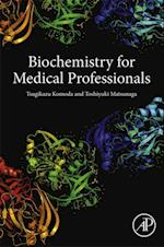 Biochemistry for Medical Professionals