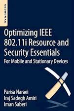 Optimizing IEEE 802.11i Resource and Security Essentials