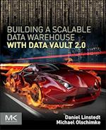 Building a Scalable Data Warehouse with Data Vault 2.0