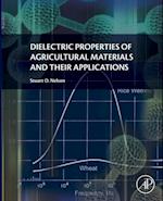 Dielectric Properties of Agricultural Materials and their Applications