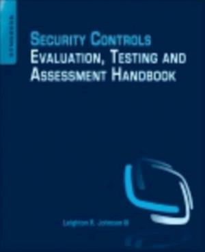 Security Controls Evaluation, Testing, and Assessment Handbook