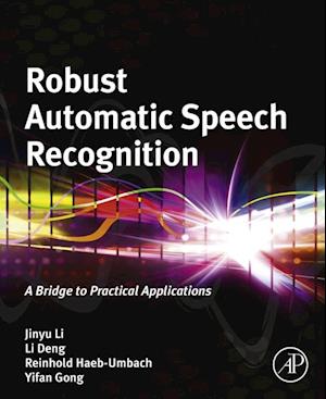 Robust Automatic Speech Recognition