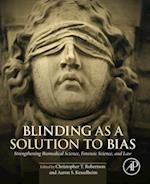 Blinding as a Solution to Bias