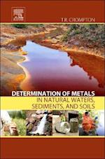 Determination of Metals in Natural Waters, Sediments, and Soils